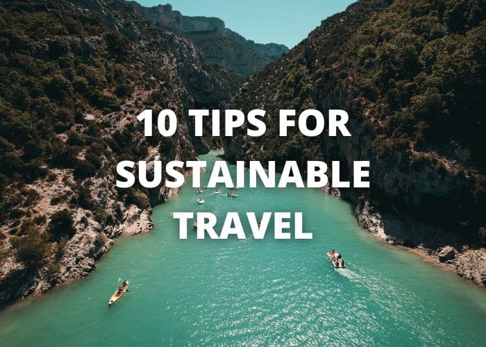 10 tips for sustainable travel