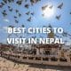 Best Cities to Visit in Nepal