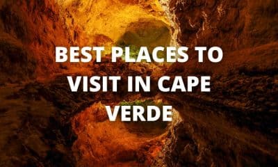 Best Places to Visit in Cape Verde