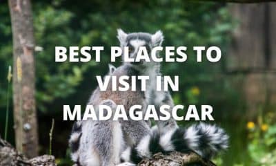 Best Places to Visit in Madagascar