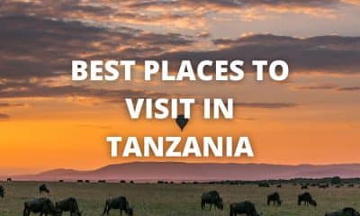 Best Places to Visit in Tanzania
