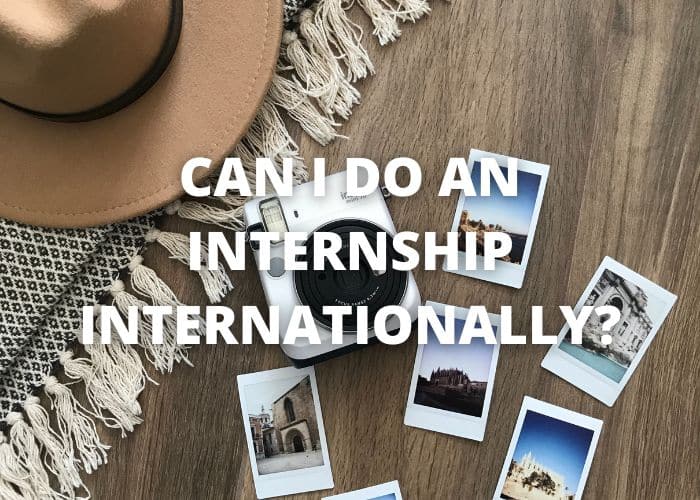 Can I do an internship internationally