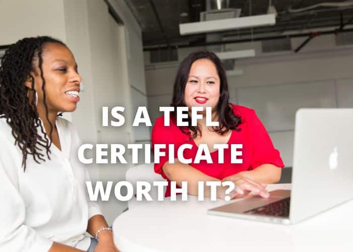 Is a TEFL certificate worth it?