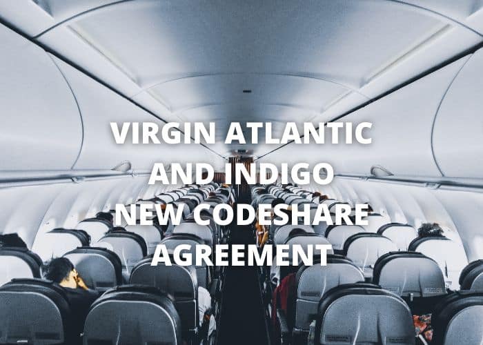 Virgin Atlantic and IndiGo New Codeshare Agreement