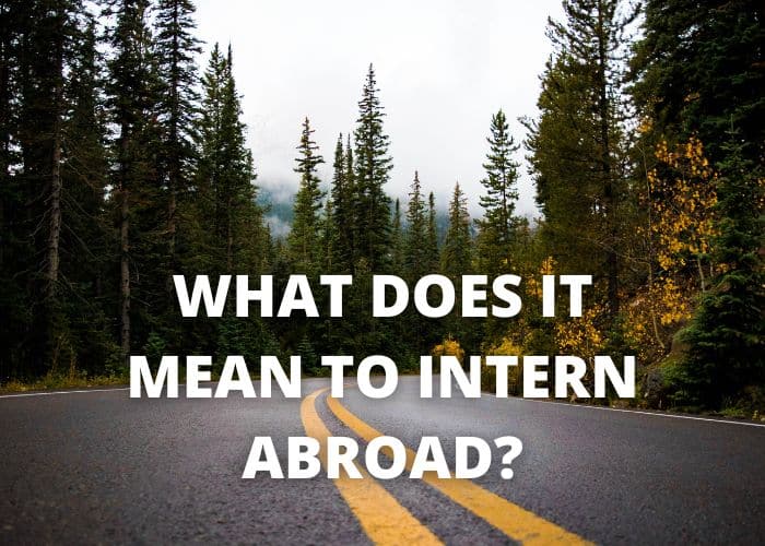 What does it mean to intern abroad