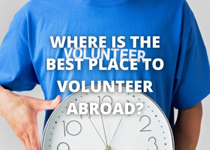Where is the best place to volunteer abroad?
