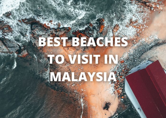 best beaches to visit in malaysia