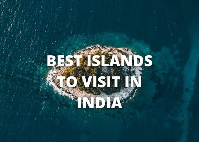 best islands to visit in india