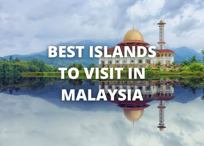 best islands to visit in malaysia