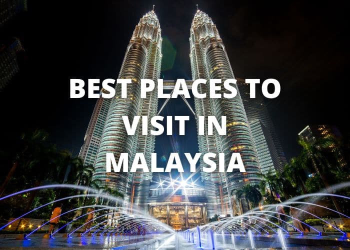 best places to visit in malaysia