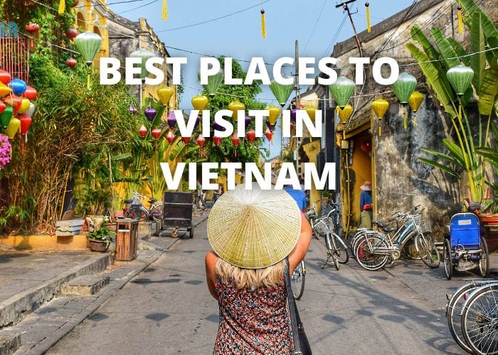Best Places to Visit in Vietnam 41 best places to visit in vietnam