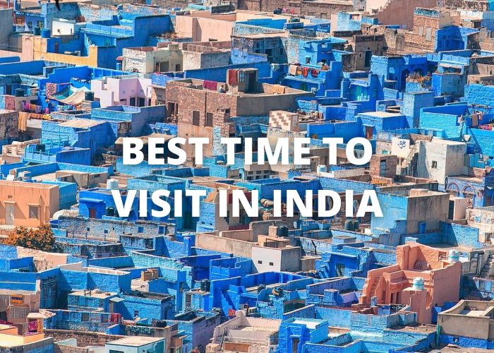 Best Time to Visit India 43 best time to visit in india