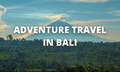 Adventure Travel in Bali