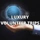 Luxury Volunteer Trips
