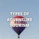 Types of Adventure Tourism