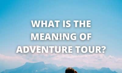 What is the Meaning of Adventure Tour?