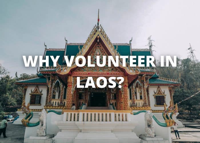 Why Volunteer in Laos? 44 Why volunteer in Laos